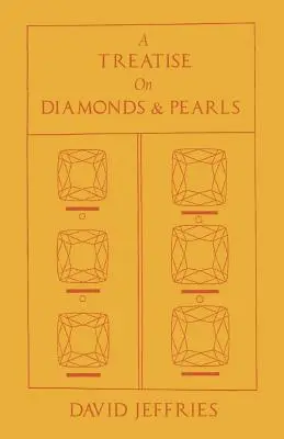 Eine Abhandlung über Diamanten und Perlen - A Treatise on Diamonds & Pearls