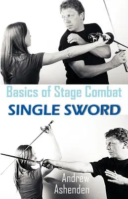 Grundlagen des Bühnenkampfes: Einzelschwert - Basics of Stage Combat: Single Sword