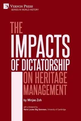 Die Auswirkungen einer Diktatur auf die Denkmalpflege - The Impacts of Dictatorship on Heritage Management