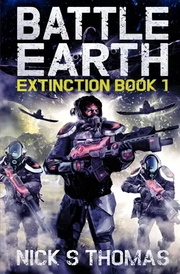 Schlacht um die Erde: Aussterben Buch 1 - Battle Earth: Extinction Book 1