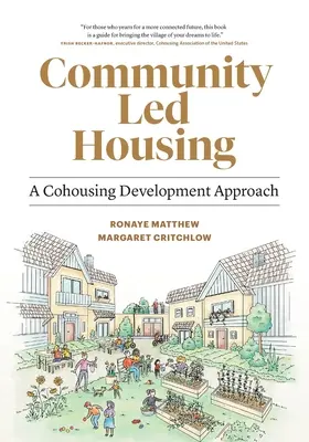 Gemeinschaftlich geführtes Wohnen: Ein Ansatz zur Entwicklung von Cohousing - Community Led Housing: A Cohousing Development Approach