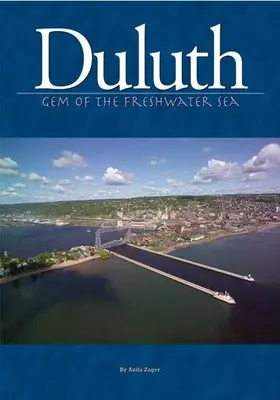 Duluth: Juwel des Süßwassermeers - Duluth: Gem of the Freshwater Sea