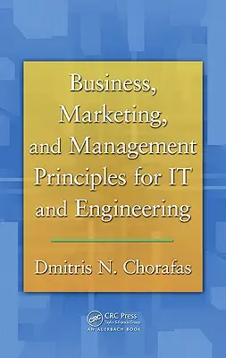 Geschäfts-, Marketing- und Managementprinzipien für IT und Technik - Business, Marketing, and Management Principles for IT and Engineering