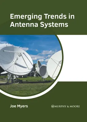 Aufkommende Trends bei Antennensystemen - Emerging Trends in Antenna Systems