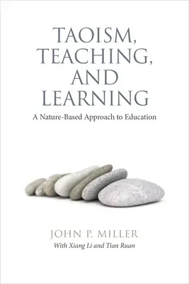 Taoismus, Lehren und Lernen: Ein naturbasierter Ansatz für die Bildung - Taoism, Teaching, and Learning: A Nature-Based Approach to Education