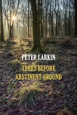 Bäume vor abstinentem Boden - Trees Before Abstinent Ground