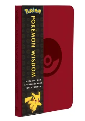 Pokmon Weisheit: Ein Tagebuch für die Entdeckung deines inneren Trainers - Pokmon Wisdom: A Journal for Embracing Your Inner Trainer