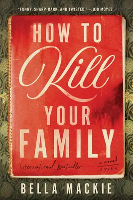 Wie man seine Familie tötet - How to Kill Your Family