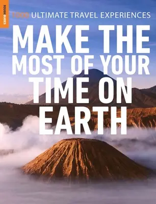 Rough Guides Machen Sie das Beste aus Ihrer Zeit auf der Erde - Rough Guides Make the Most of Your Time on Earth