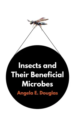 Insekten und ihre nützlichen Mikroben - Insects and Their Beneficial Microbes