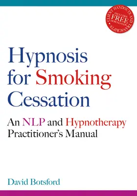 Hypnose zur Raucherentwöhnung: Ein Handbuch für Nlp- und Hypnotherapie-Praktiker [mit CDROM] - Hypnosis for Smoking Cessation: An Nlp and Hypnotherapy Practitioner's Manual [With CDROM]