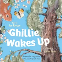 Ghillie Wakes Up - Eine schöne Geschichte über das geheime Leben der Bäume - Ghillie Wakes Up - A beautiful story about the secret life of trees