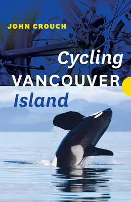 Radfahren auf Vancouver Island - Cycling Vancouver Island