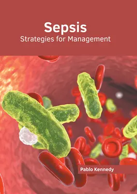 Sepsis: Strategien für das Management - Sepsis: Strategies for Management