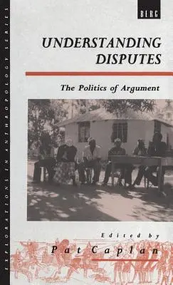 Streitigkeiten verstehen: Die Politik des Arguments - Understanding Disputes: The Politics of Argument