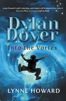 Dylan Dover: In den Strudel - Dylan Dover: Into the Vortex