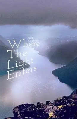 Wo das Licht eintritt - Where the Light Enters