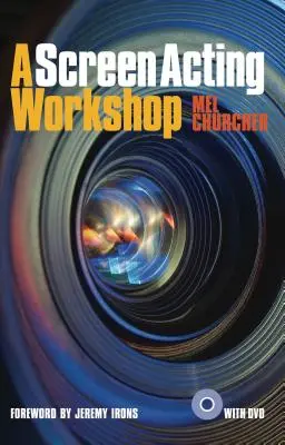 Ein Workshop zum Thema Schauspielerei [mit DVD] - A Screen Acting Workshop [With DVD]