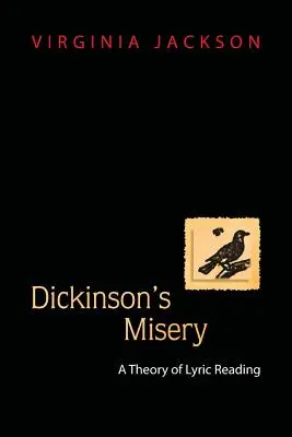 Dickinsons Elend: Eine Theorie des Lyriklesens - Dickinson's Misery: A Theory of Lyric Reading