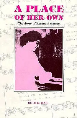 Ein eigener Ort: Die Geschichte von Elizabeth Garrett - A Place of Her Own: The Story of Elizabeth Garrett