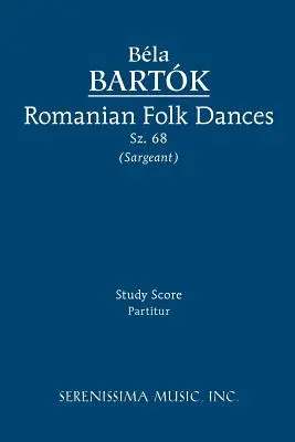 Rumänische Volkstänze, Sz.68: Studienpartitur - Romanian Folk Dances, Sz.68: Study score