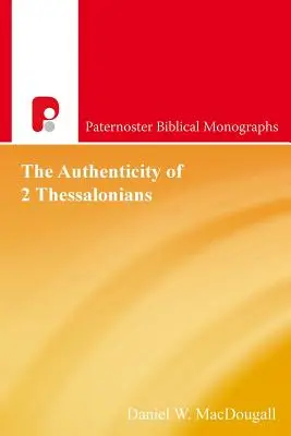 Die Authentizität des 2. Thessalonicherbriefes - The Authenticity Of 2 Thessalonians