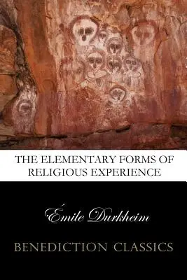 Die elementaren Formen des religiösen Lebens (Ungekürzt) - The Elementary Forms of the Religious Life (Unabridged)