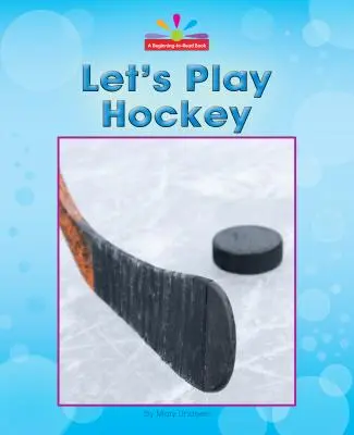 Lasst uns Hockey spielen - Let's Play Hockey