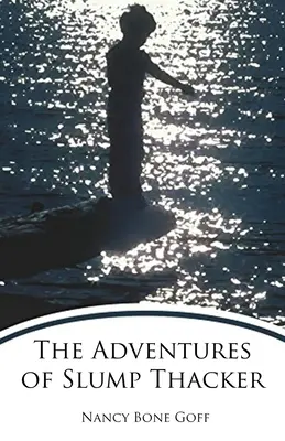 Die Abenteuer von Slump Thacker - The Adventures of Slump Thacker