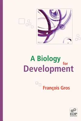 Eine Biologie für Entwicklung - A Biology for Development