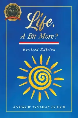 Leben, ein bisschen mehr? Überarbeitete Ausgabe - Life, A Bit More?: Revised Edition