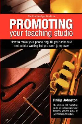 PracticeSpot Leitfaden für die Werbung für Ihr Lehrstudio - PracticeSpot Guide to Promoting Your Teaching Studio