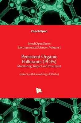 Persistente organische Schadstoffe (POPs): Überwachung, Auswirkungen und Behandlung - Persistent Organic Pollutants (POPs): Monitoring, Impact and Treatment