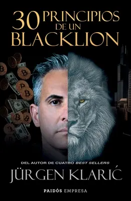 30 Principios de Un Blacklion / 30 Prinzipien eines Blacklions / 30 Prinzipien eines Blacklions - 30 Principios de Un Blacklion / 30 Principles of a Blacklion
