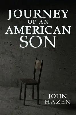 Die Reise eines amerikanischen Sohnes - Journey of an American Son