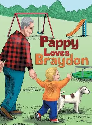 Pappy liebt Braydon - Pappy Loves Braydon