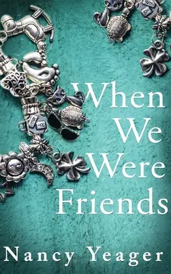 Als wir noch Freunde waren - When We Were Friends