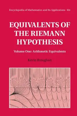 Äquivalente der Riemannschen Hypothese: Band 1, Arithmetische Äquivalente - Equivalents of the Riemann Hypothesis: Volume 1, Arithmetic Equivalents