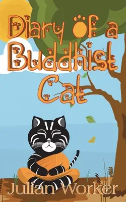 Tagebuch einer buddhistischen Katze - Diary of a Buddhist Cat