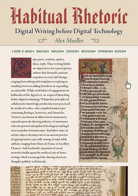 Habituelle Rhetorik: Digitales Schreiben vor der digitalen Technologie - Habitual Rhetoric: Digital Writing Before Digital Technology