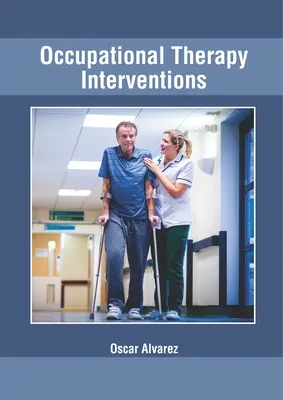 Ergotherapeutische Interventionen - Occupational Therapy Interventions