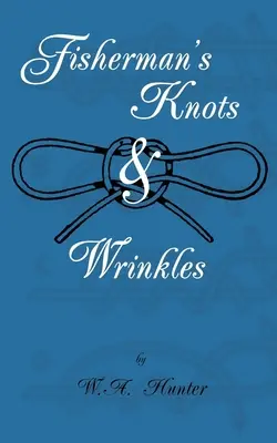 Fisherman's Knots & Falten - Fisherman's Knots & Wrinkles