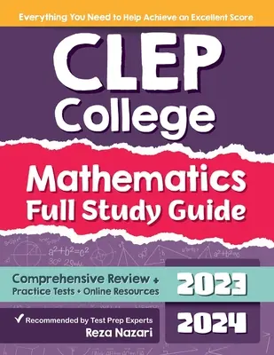 CLEP College Mathematics Vollständiger Studienführer: Umfassende Wiederholung + Übungstests + Online-Ressourcen - CLEP College Mathematics Full Study Guide: Comprehensive Review + Practice Tests + Online Resources