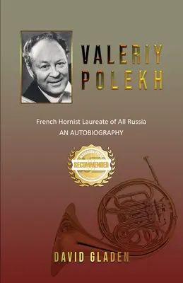 Valeriy Polekh: Preisgekrönter Waldhornist von ganz Russland - Valeriy Polekh: French Hornist Laureate of All Russia