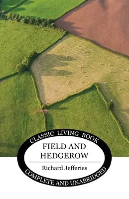 Feld und Hecke - Field and Hedgerow