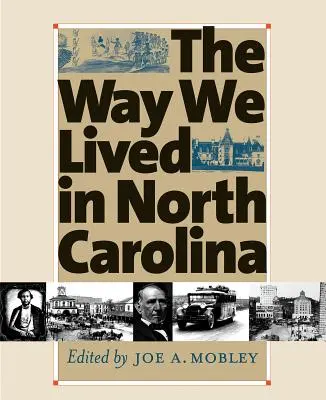 Wie wir in North Carolina gelebt haben - Way We Lived in North Carolina