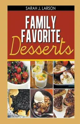 Lieblingsdesserts der Familie - Family Favorite Desserts