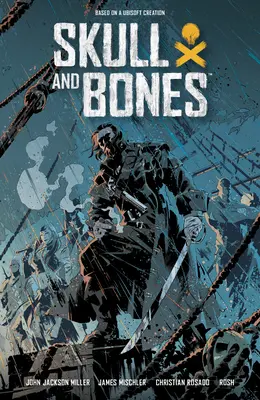 Skull and Bones: Wilder Sturm - Skull and Bones: Savage Storm