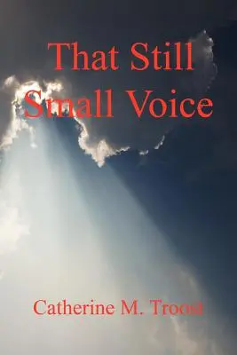 Die stille kleine Stimme - That Still Small Voice