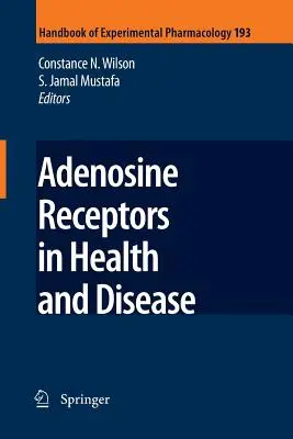 Adenosinrezeptoren in Gesundheit und Krankheit - Adenosine Receptors in Health and Disease